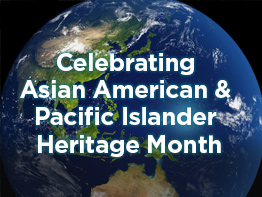 Celebrating Asian American & Pacific Islander (AAPI) Heritage Month